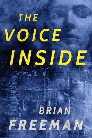 [Frost Easton 02] • The Voice Inside · A Thriller (Frost Easton Book 2)